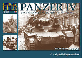 Auriga History File 3- Panzer IV PzKpfw Short Barrel Versions Military History Book #hf3 Auriga History File 3- Panzer IV PzKpfw Short Barrel Versions Military History Book #hf3