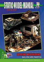 Auriga Static Model Manual 9 Extreme Weathering Building & Painting How To Model Book #sm10 Auriga Static Model Manual 9 Extreme Weathering Building & Painting How To Model Book #sm10