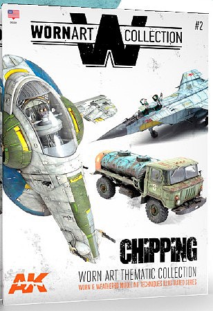 AK Worn Art Collection 1- Chipping - Worn & Weathered Modeling Techniques Book (Semi-Hardback)