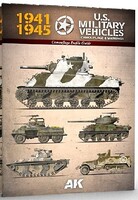 AK 1941-1945 US Military Vehicles Camouflage & Markings Profile Guide Book