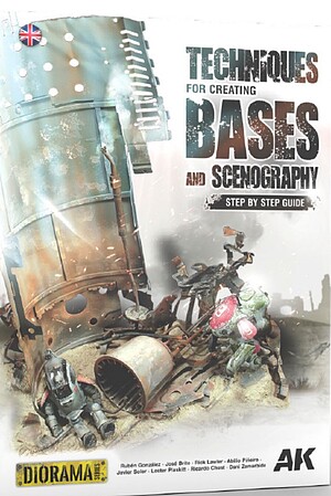 AK Techniques for Creating Bases & Scenography Step-By-Step Guide Book (Semi-Hardback)