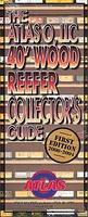 Atlas-O Collector's Guide to the 40' Refrigerator Car First Edition Model Railroading Book #140