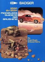 Badger Modelers Guide to Airbrushing Airbrush Painting Book #505 Badger Modelers Guide to Airbrushing Airbrush Painting Book #505