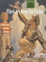 When Art Kept'Em Flying Military History Book #1336