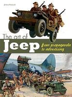 Casemate The Art of Jeep From Propaganda to Advertising (Hardback) Military History Book #2210 Casemate The Art of Jeep From Propaganda to Advertising (Hardback) Military History Book #2210