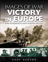 Casemate Images of War- Victory in Europe Military History Book #2742 Casemate Images of War- Victory in Europe Military History Book #2742