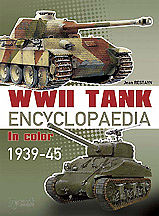 Casemate WWII Tank Encyclopaedia in Color 1939-45 (Hardback) Military History Book #478