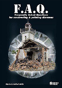 Casemate Frequently Asked Questions for Constructing & Painting Dioramas How To Model Book #530