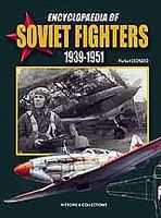 Casemate Encyclopaedia of Soviet Fighters 1939-51 (Hardback) Military History Book #606 Casemate Encyclopaedia of Soviet Fighters 1939-51 (Hardback) Military History Book #606