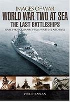 Images of War- WWII at Sea the Last Battleships Military History Book #6387