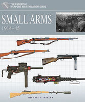 Casemate The Essential Vehicle Identification Guide- Small Arms 1914-45 Military History Book #758 Casemate The Essential Vehicle Identification Guide- Small Arms 1914-45 Military History Book #758