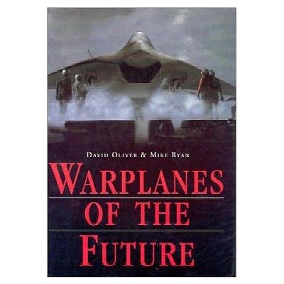 Casemate Warplanes of the Future (Hardback) Military History Book #850