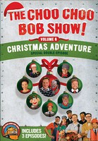 ChooChoo Choo Choo Bob Show ChooChoo Choo Choo Bob Show