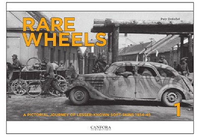Canfora Rare Wheels Vol.1- A Pictorial Journey of Lesser-Known Soft-Skins 1943-45 (Hardback)