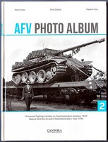 Canfora AFV Photo Album Vol.2- Armoured Fighting Vehicle on Czechoslovakian Territory 1945 (Hardback) Canfora AFV Photo Album Vol.2- Armoured Fighting Vehicle on Czechoslovakian Territory 1945 (Hardback)