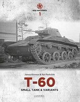 Canfora Red Machines Vol.1- T60 Small Tank & Variants (Hardback) Canfora Red Machines Vol.1- T60 Small Tank & Variants (Hardback)