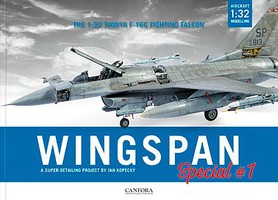 Canfora Wingspan Special Vol.1- Aircraft 1/32 Tamiya F16C Fighting Falcon Super Detailing Project Canfora Wingspan Special Vol.1- Aircraft 1/32 Tamiya F16C Fighting Falcon Super Detailing Project