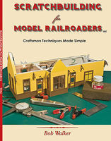 CTC Scratch Building for Model Railroaders Model Railroading Book #201 CTC Scratch Building for Model Railroaders Model Railroading Book #201