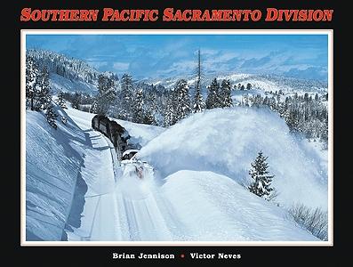 CTC Southern Pacific Sacramento Division Model Railroading Historical Book #28