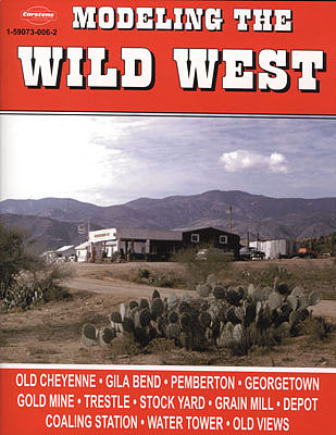 CTC Modeling The Wild West Model Railroading Book #62