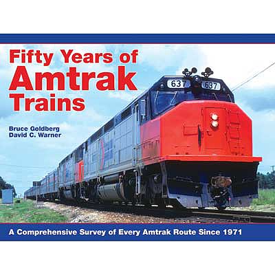 CTC Fifty Years of Amtrak Trains Hardcover, 256 Pages