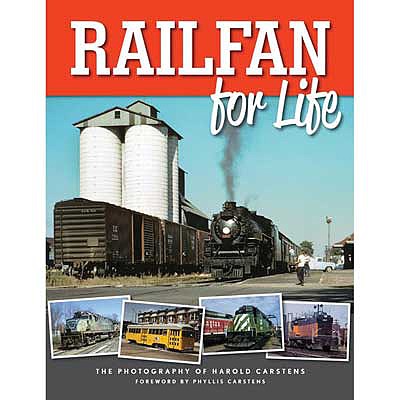 CTC Railfan for Life The Photography of Hal Carstens, Softcover