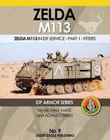 IDF Armor- Zelda M113 in IDF Service Part 1 Fitters Military History Book #9