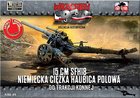 First-To-Fight WWII 15cm sFH18 German Heavy Field Howitzer Plastic Model Weapon Kit 1/72 Scale #79