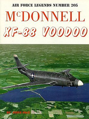 GinterBooks Air Force Legends- McDonnell XF88 Voodoo Military History Book #205