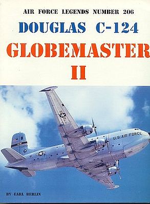 GinterBooks Air Force Legends- McDonnell Douglas C124 Globemaster II Military History Book #206