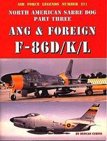 GinterBooks Air Force Legends- North American Sabre Dog Pt.3 ANG & Foreign F86D/K/L Military Hist #211 GinterBooks Air Force Legends- North American Sabre Dog Pt.3 ANG & Foreign F86D/K/L Military Hist #211