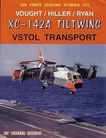 GinterBooks Air Force Legends Vought/Hiller/Ryan XC142A Tiltwing VSTOL Military History Book #213 GinterBooks Air Force Legends Vought/Hiller/Ryan XC142A Tiltwing VSTOL Military History Book #213