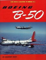 Air Force Legends- Boeing B50 Military History Book #215
