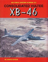 GinterBooks Air Force Legends- Consolidated Vultee XB-46 GinterBooks Air Force Legends- Consolidated Vultee XB-46