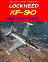 GinterBooks Air Force Legends- Lockheed XF90 Penetration Fighter GinterBooks Air Force Legends- Lockheed XF90 Penetration Fighter