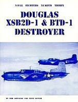 GinterBooks Naval Fighters- McDonnell Douglas XSB2D1 & BTD1 Destroyer Military History Book #30 GinterBooks Naval Fighters- McDonnell Douglas XSB2D1 & BTD1 Destroyer Military History Book #30