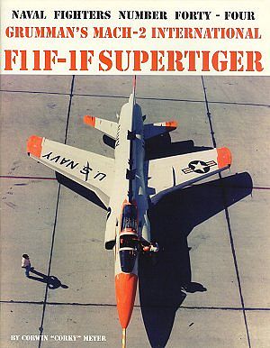GinterBooks Naval Fighters- Grumman Mach2 International F11F1F Supertiger