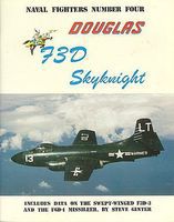 GinterBooks Naval Fighters- McDonnell Douglas F3D Skynight Military History Book #4 GinterBooks Naval Fighters- McDonnell Douglas F3D Skynight Military History Book #4