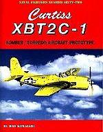 GinterBooks Naval Fighters- Curtiss XBT2C1 Bomber/Torpedo Aircraft Prototype Military History Book #62