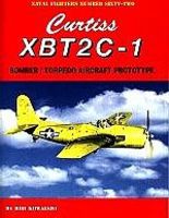 GinterBooks Naval Fighters- Curtiss XBT2C1 Bomber/Torpedo Aircraft Prototype Military History Book #62 GinterBooks Naval Fighters- Curtiss XBT2C1 Bomber/Torpedo Aircraft Prototype Military History Book #62