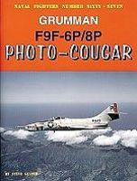 GinterBooks Naval Fighters- Grumman F9F6P/8P Photo-Cougar Military History Book #67 GinterBooks Naval Fighters- Grumman F9F6P/8P Photo-Cougar Military History Book #67