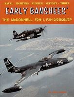 GinterBooks Naval Fighters- Early Banshees the McDonnell F2H1, F2H2/2B/2N/2P Military History Book #73 GinterBooks Naval Fighters- Early Banshees the McDonnell F2H1, F2H2/2B/2N/2P Military History Book #73