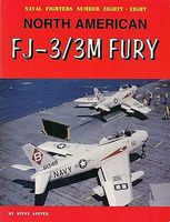 GinterBooks Naval Fighters- North American FJ3/3M Fury Military History Book #88 GinterBooks Naval Fighters- North American FJ3/3M Fury Military History Book #88