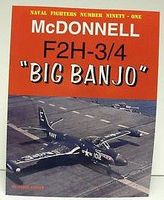 GinterBooks Naval Fighters- McDonnell F2H3/4 Big Banjo Military History Book #91 GinterBooks Naval Fighters- McDonnell F2H3/4 Big Banjo Military History Book #91