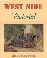 Heimburger West Side Pictorial by Mallory Hope Ferrell Model Railroading Book #103 Heimburger West Side Pictorial by Mallory Hope Ferrell Model Railroading Book #103