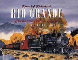 Heimburger Robert W. Richardson's Rio Grande Chasing the Narrow Gauge Vol 2 Model Railroading Book #112 Heimburger Robert W. Richardson's Rio Grande Chasing the Narrow Gauge Vol 2 Model Railroading Book #112