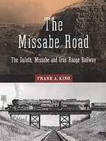 Heimburger The Missabe Road The Duluth Missabe and Iron Range Railroad Model Railroading Book #122 Heimburger The Missabe Road The Duluth Missabe and Iron Range Railroad Model Railroading Book #122