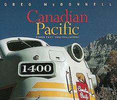 Heimburger Canadian Pacific Stand Fast Model Railroading Book #126 Heimburger Canadian Pacific Stand Fast Model Railroading Book #126