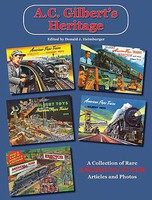 Heimburger A.C. Gilbert's Heritage 164 Page, 8 1/2 X 11'' Softcover Reprint Heimburger A.C. Gilbert's Heritage 164 Page, 8 1/2 X 11'' Softcover Reprint