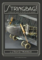 Inside-The-Armour Stringbag! The Modelers Guide to the Art of WWI Aircraft Inside-The-Armour Stringbag! The Modelers Guide to the Art of WWI Aircraft
